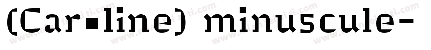 (Caroline) minuscule字体转换